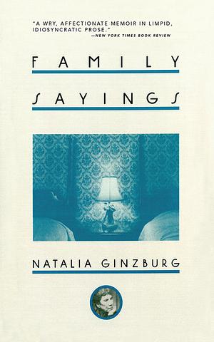 Family Sayings by Natalia Ginzburg