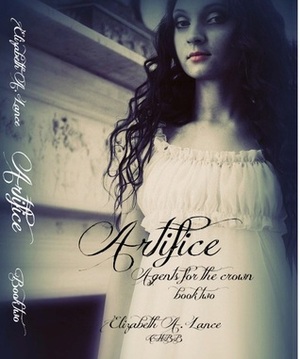 Artifice by Elizabeth A. Lance