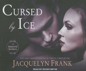 Cursed by Ice: The Immortal Brothers by Jacquelyn Frank