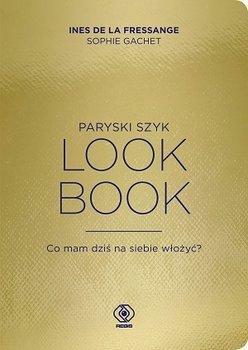 Paryski szyk. Look Book by Inès de La Fressange
