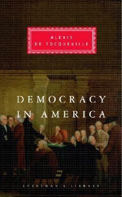 Democracy in America by Alexis de Tocqueville