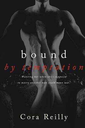 Bound by Temptation by Cora Reilly