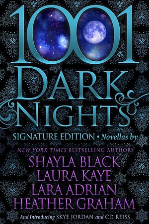 1001 Dark Nights: Signature Editions, Vol. 1 by Shayla Black, Shayla Black, Heather Graham, Laura Kaye