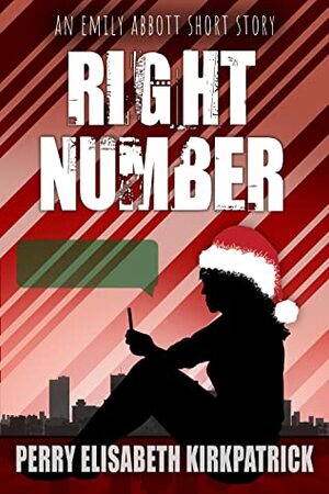 Right Number by Perry Elisabeth Kirkpatrick