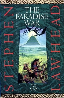 The Paradise War by Stephen R. Lawhead