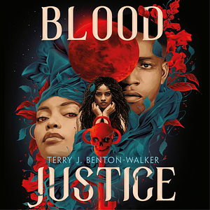 Blood Justice  by Terry J. Benton-Walker