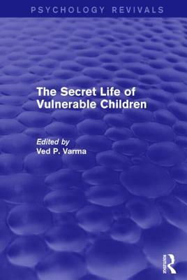 The Secret Life of Vulnerable Children by 