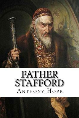 Father Stafford by Anthony Hope