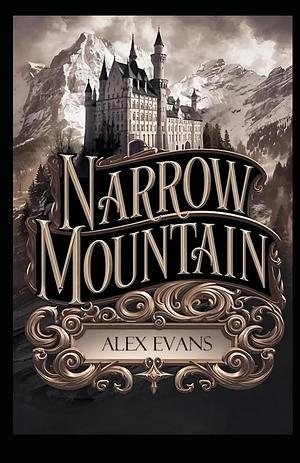 Narrow Mountain by Alex Evans