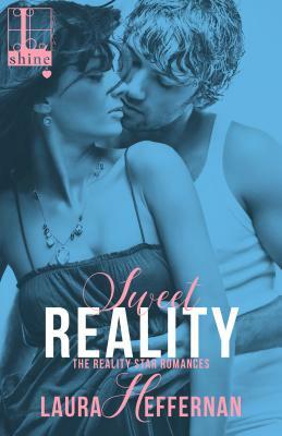 Sweet Reality by Laura Heffernan