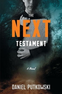 The Next Testament by Daniel Putkowski