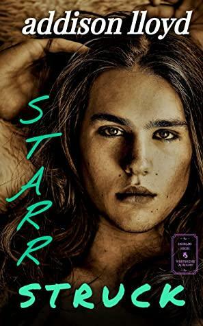 Starr Struck: A YA Gay Romance by Addison Lloyd