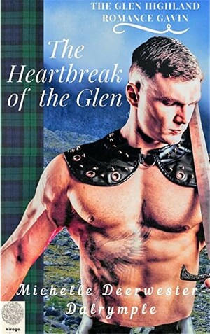 The Heartbreak of The Glen by Michelle Deerwester-Dalrymple