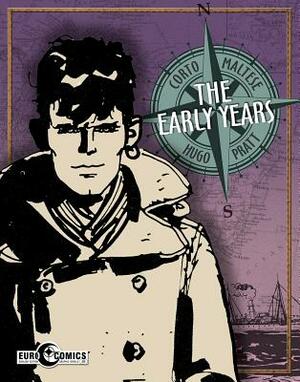 Corto Maltese: The Early Years by Hugo Pratt