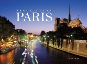 Spectacular Paris by William Scheller