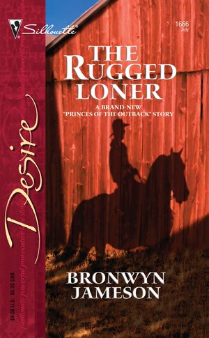 The Rugged Loner by Bronwyn Jameson