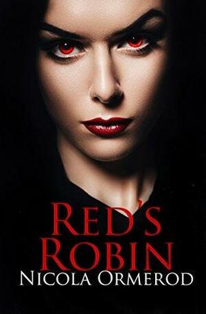 Red's Robin: The Vampire Memoirs by Nicola Ormerod