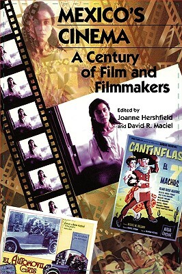 Mexico's Cinema: A Century of Film and Filmmakers by 