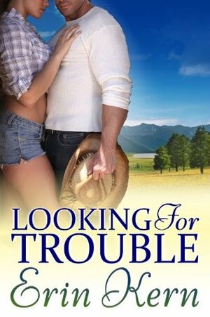 Looking for Trouble by Erin Kern