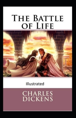 The Battle of Life Illustrated by Charles Dickens