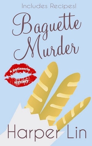 Baguette Murder by Harper Lin