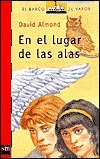 En el lugar de las alas by David Almond, Esther Sanchez