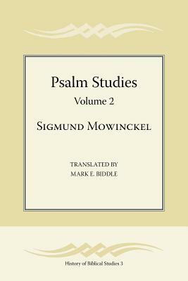 Psalm Studies, Volume 2 by Sigmund Mowinckel