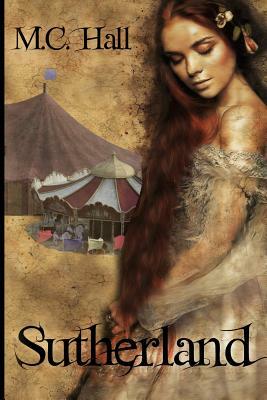 Sutherland: Book 1: The Seven Sisters by M. C. Hall, Megan Cassidy