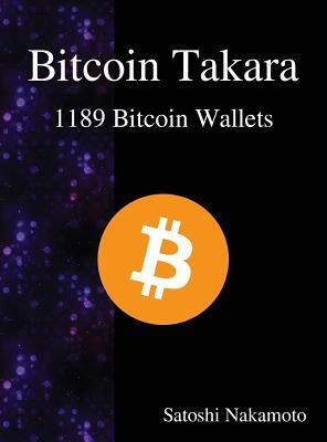 Bitcoin Takara: 1189 Bitcoin Wallets by Satoshi Nakamoto