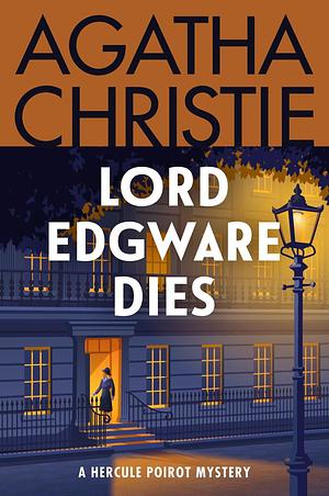 Lord Edgware Dies: A Hercule Poirot Mystery: The Official Authorized Edition by Agatha Christie