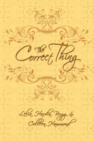The Correct Thing by Colleen Hammond