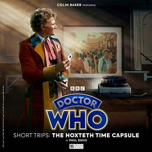 Doctor Who: The Hoxteth Time Capsule by Paul Davis