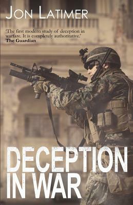 Deception in War by Jon Latimer