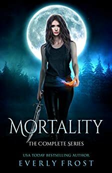 Mortality Complete Box Set: Books 1 - 4 by Everly Frost