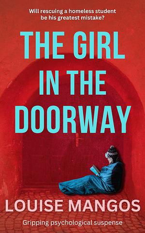 The Girl in the Doorway by Louise Mangos