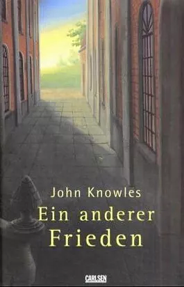 Ein anderer Frieden by John Knowles