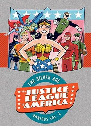 Justice League of America Omnibus Vol. 2 by Gardner F. Fox