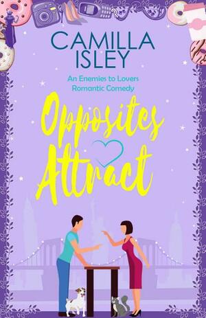 Opposites Attract: Addition Epilogue  by Camilla Isley