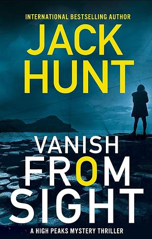 Vanish From Sight by Jack Hunt