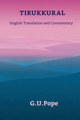 Tirukkural English Translation and Commentary by Thiruvalluvar