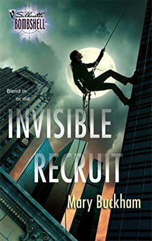 Invisible Recruit by Mary Buckham