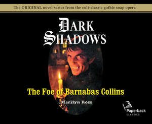 The Foe of Barnabas Collins (Library Edition), Volume 9 by Marilyn Ross