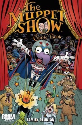 The Muppet Show Comic Book: Family Reunion by Amy Mebberson, Roger Langridge