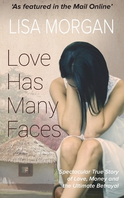 Love Has Many Faces by Lisa Morgan