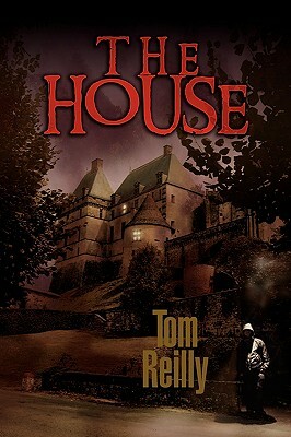 The House by Tom Reilly
