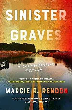 Sinister Graves by Marcie R. Rendon