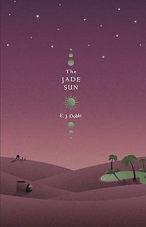 The Jade Sun by E.J. Doble