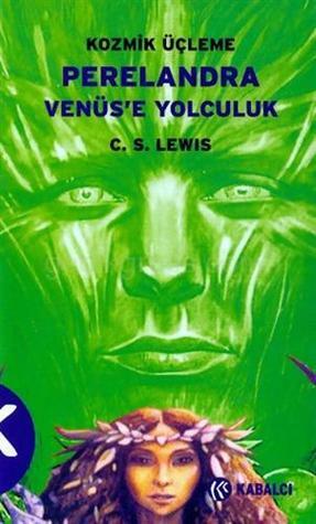 Perelandra: Venüs'e Yolculuk by C.S. Lewis