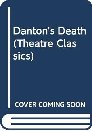 Danton's Death by Georg Büchner