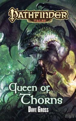 Queen of Thorns by Dave Gross